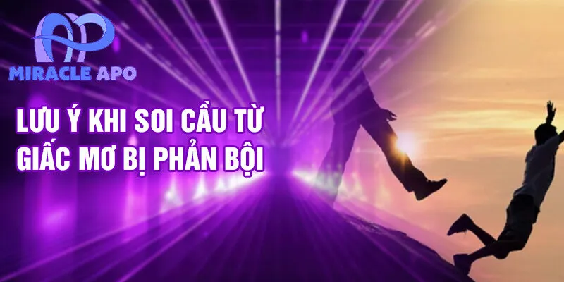 Lưu ý khi soi cầu từ giấc mơ bị phản bội
