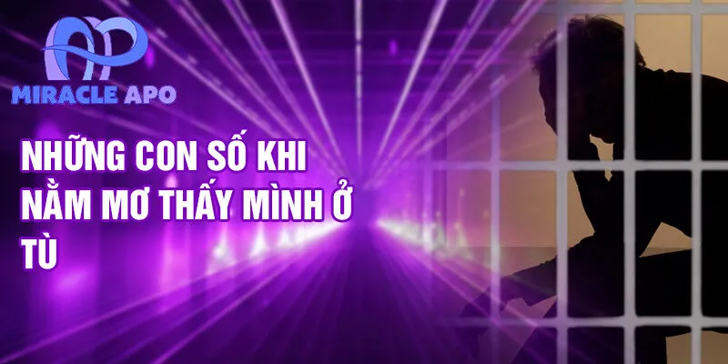 Nằm Mơ Thấy Mình Ở Tù: Bí Ẩn Và Con Số Thú Vị 4 Những con số khi nằm mơ thấy mình ở tù